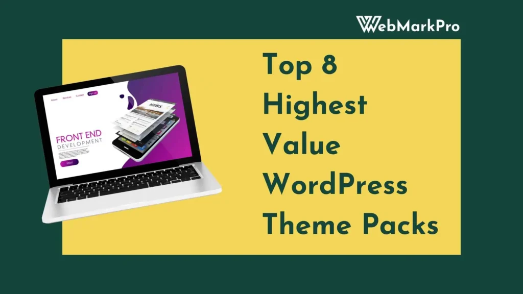 Top 8 Highest Value WordPress Theme packs