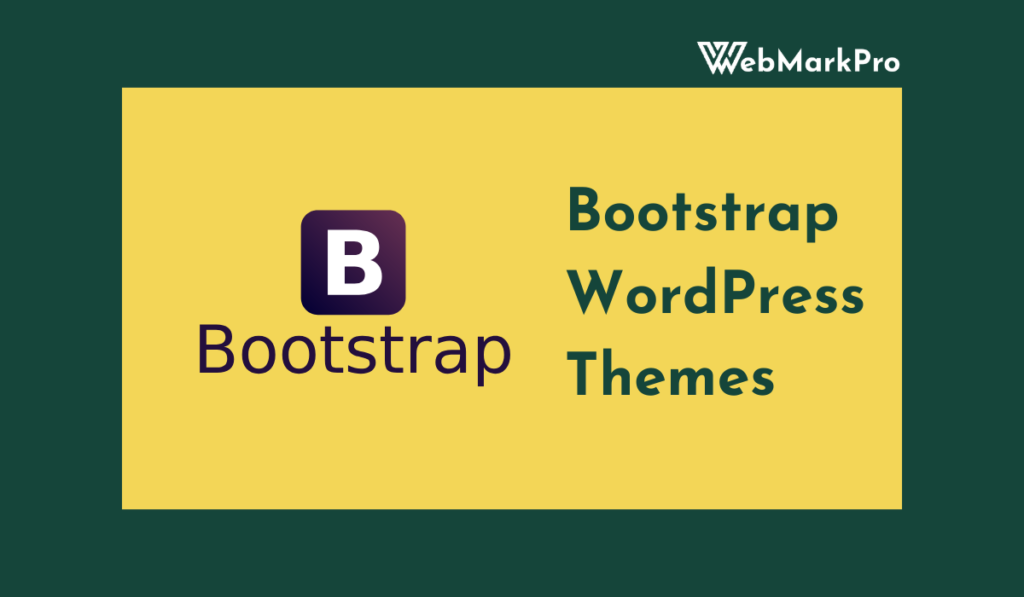 Bootstrap WordPress Themes: Guide to Building Responsive Websites