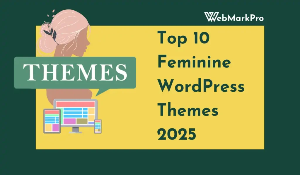 Top 10 Feminine WordPress Themes 2025