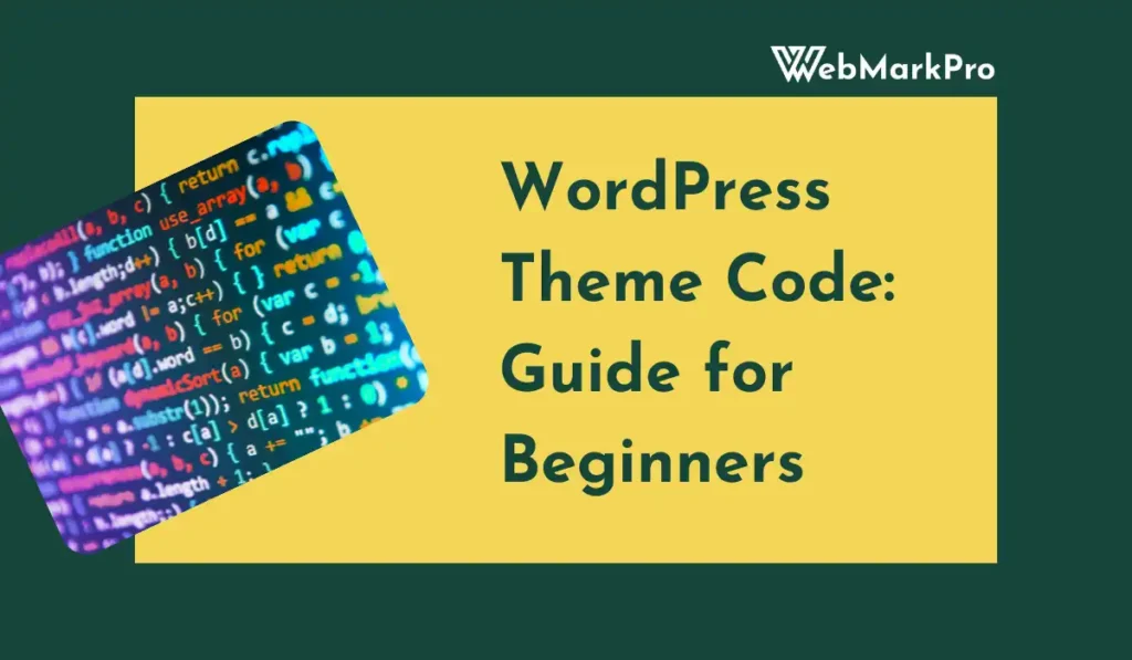 WordPress Theme Code: Guide for Beginners