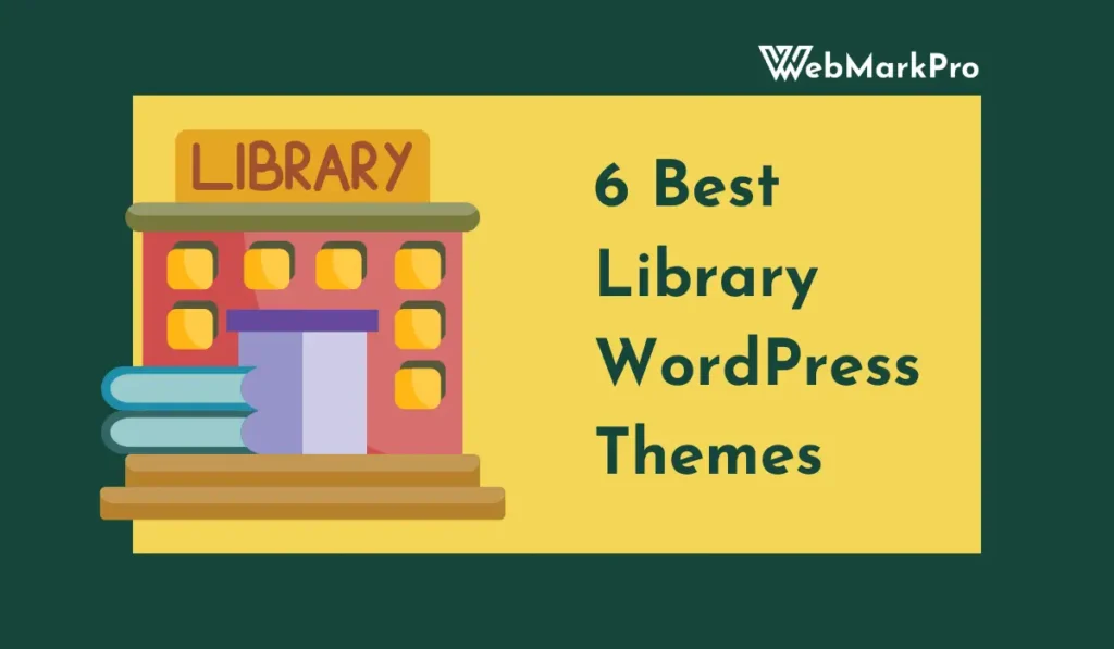 6 Best Library WordPress themes