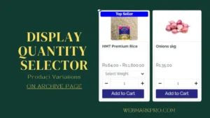 display quantity selector and product variations